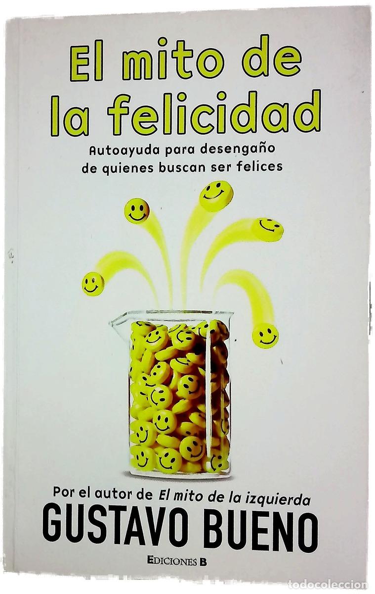 books: El mito de la felicidad - Gustavo Bueno