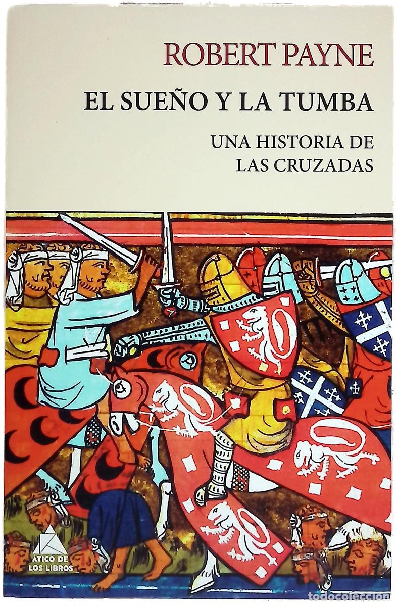 Libros: El sue&ntilde;o y la tumba : una historia de las cruzadas
