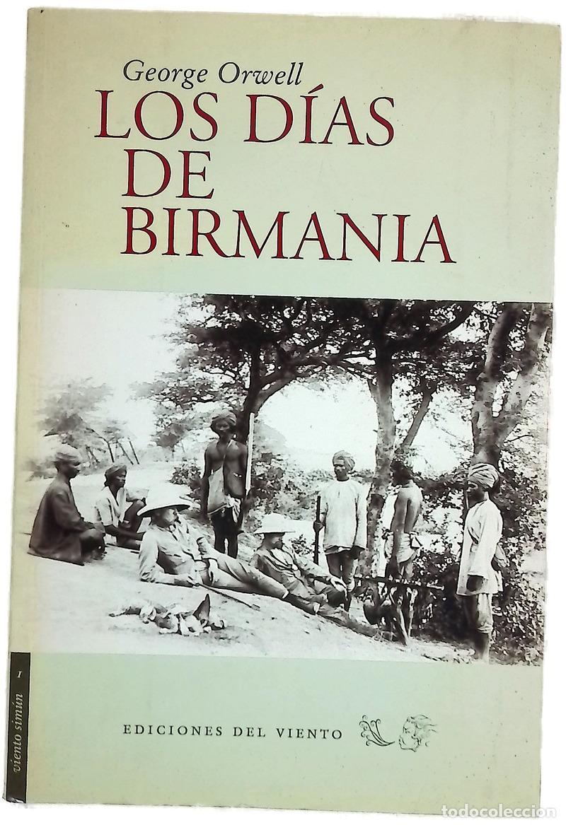 Libros: Los d&iacute;as de Birmania - Orwell, George