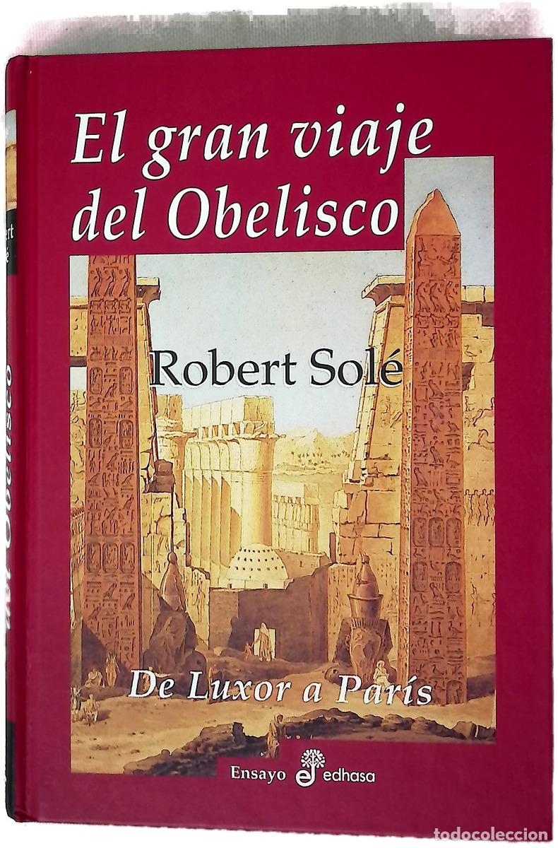 Livres: El gran viaje del obelisco de Luxor a Par&iacute;s