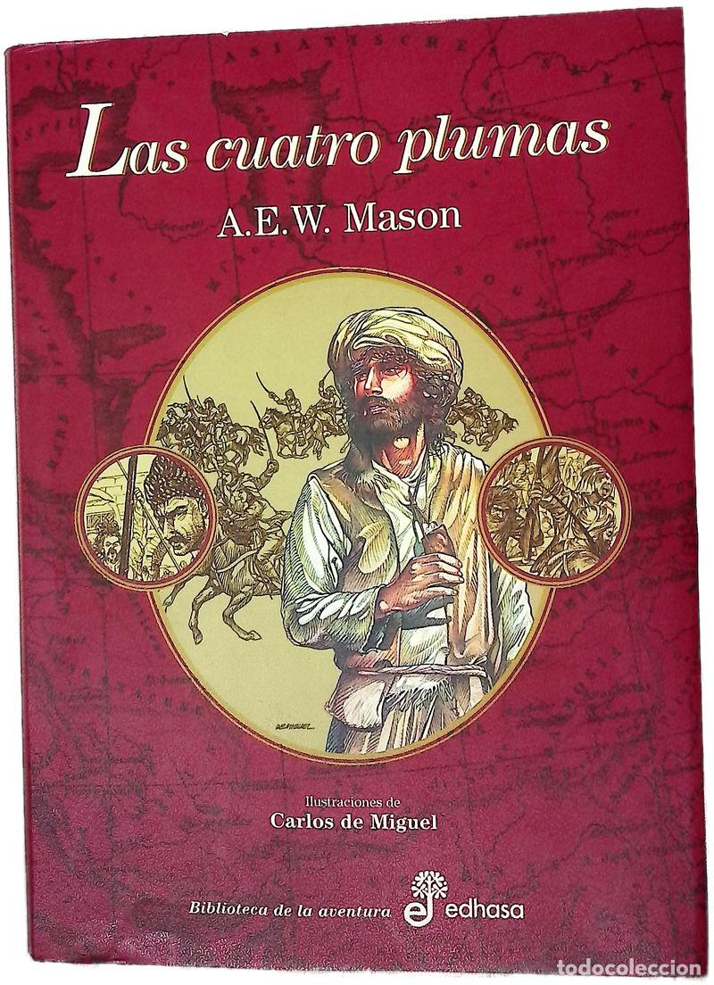 Livres: Las cuatro plumas - Mason, A. E. W; Miguel, Carlos de