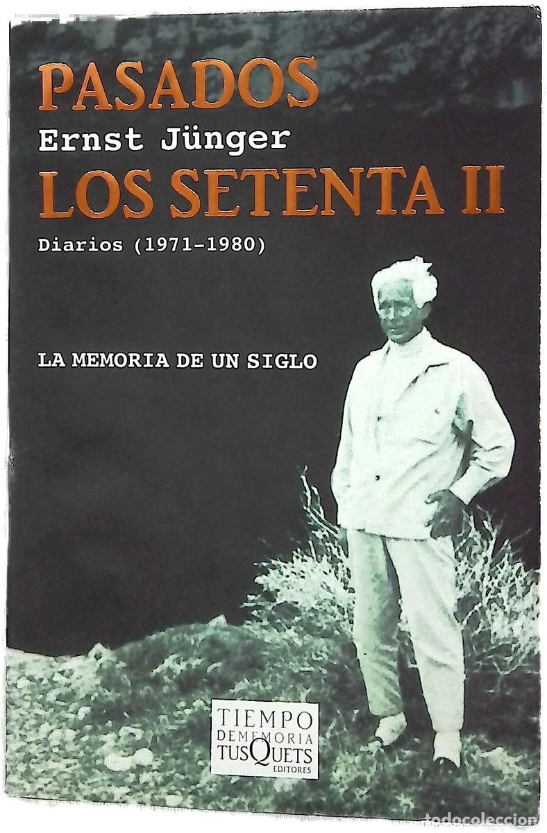 Livres: Pasados los setenta II - Ernst Jünger