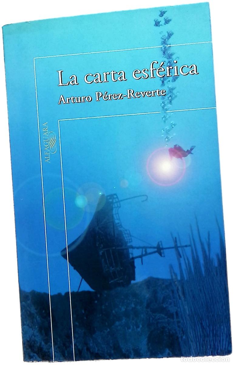 Livres: La carta esf&eacute;rica - P&eacute;rez-Reverte, Arturo