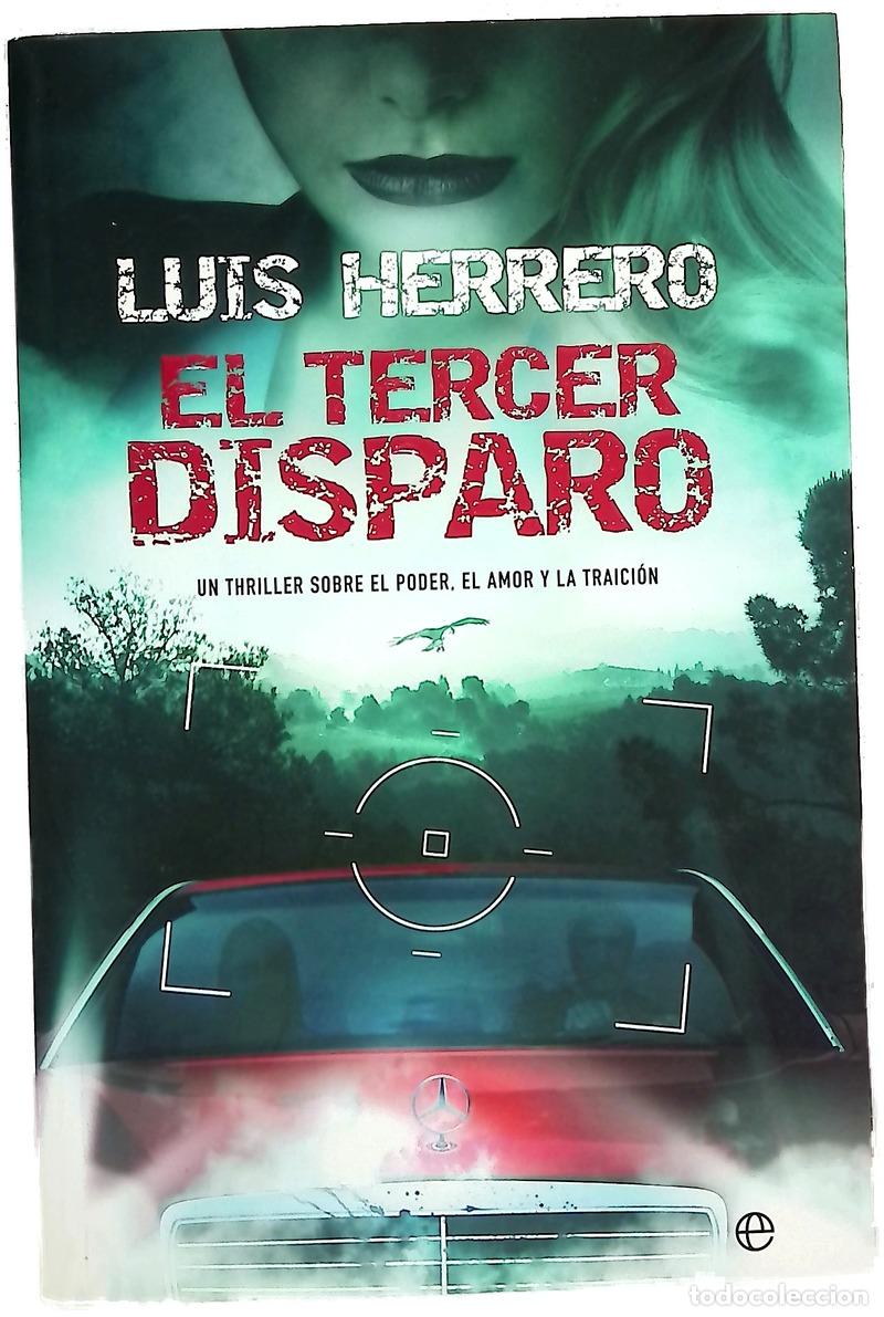 Livres: El tercer disparo - Herrero, Luis