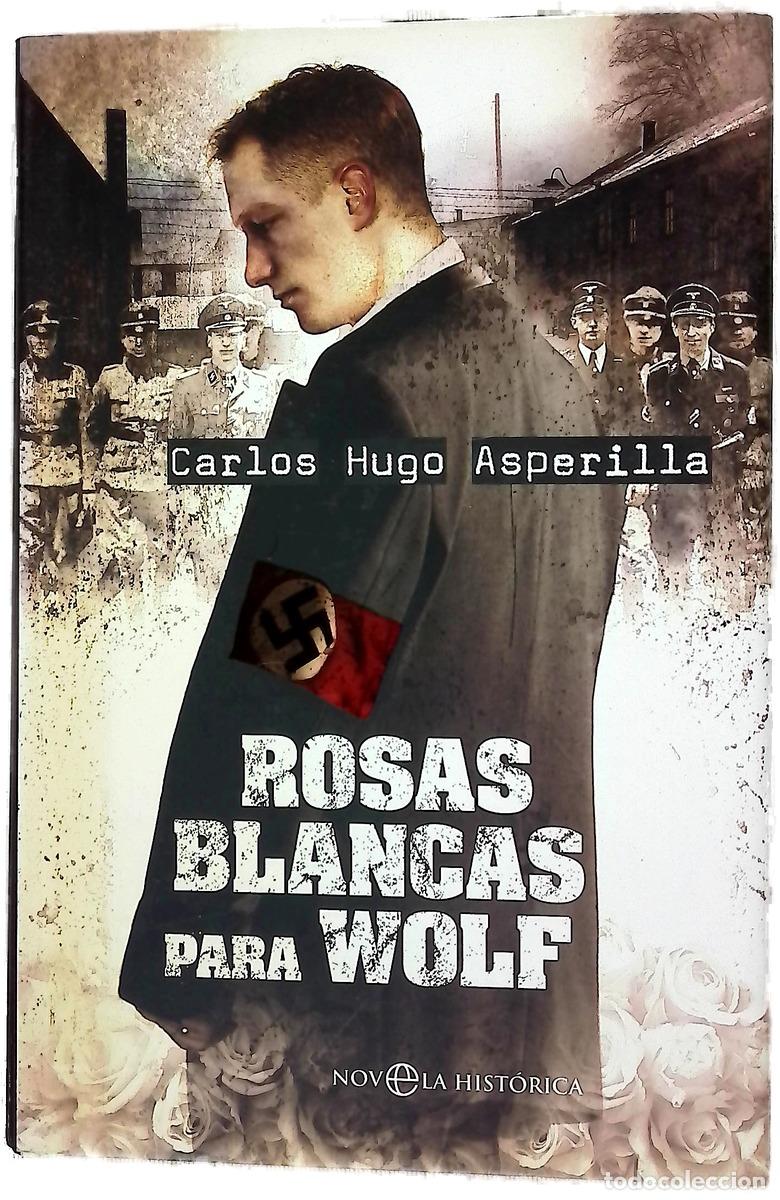 Livres: Rosas blancas para Wolf - Asperilla Cascajero, Carlos Hugo