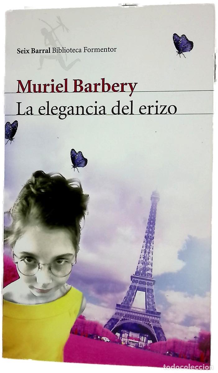 Livres: La elegancia del erizo - Barbery, Muriel; Gonz&aacute;lez-Gallarza, Isabel