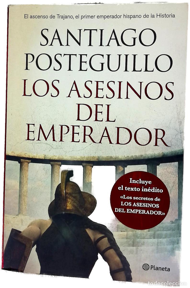 books: Los asesinos del emperador : el ascenso de Trajano, el primer emperador hispano de la Historia