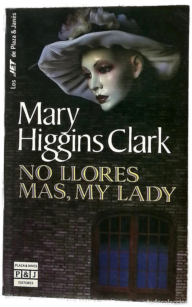 Libros: No llores m&aacute;s, my lady. Novela. Traducci&oacute;n de Claudia Ferrari de Perinotti.