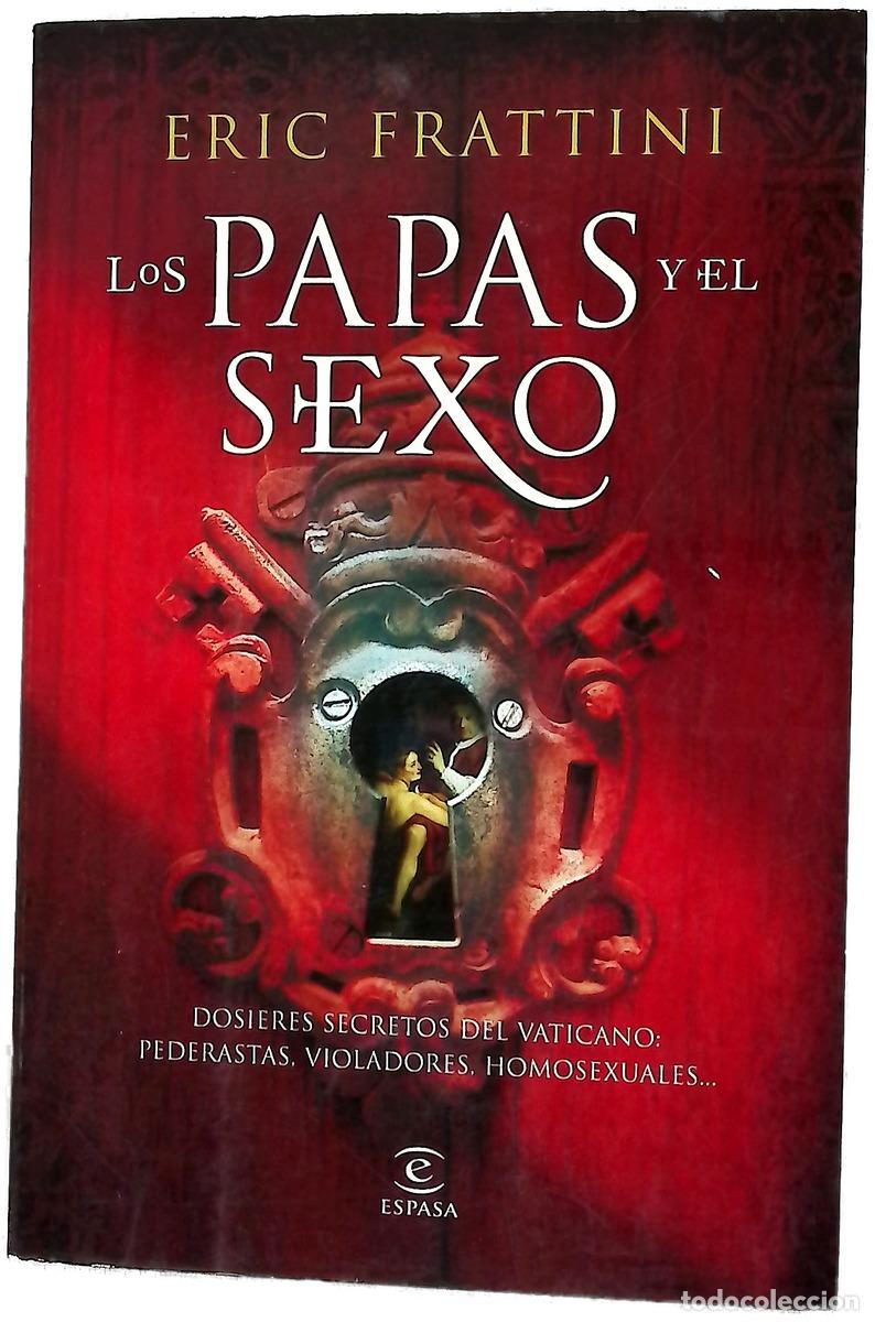 Livros em segunda m&atilde;o: Los Papas y el sexo - Frattini, Eric