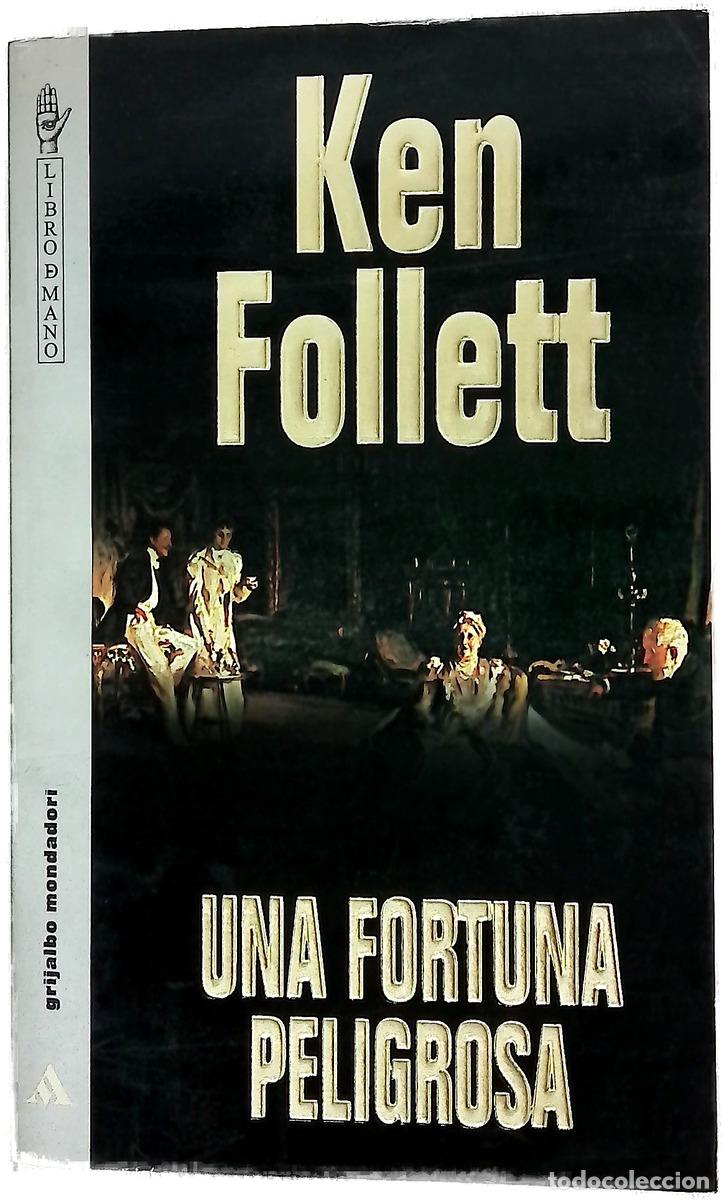 Livros em segunda m&atilde;o: Una fortuna peligrosa - Follett, Ken