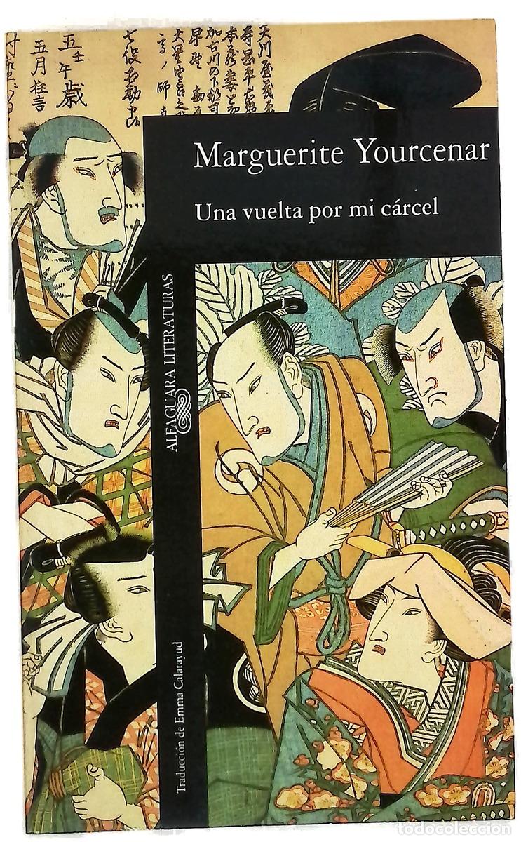 Livros em segunda m&atilde;o: Una vuelta por mi c&aacute;rcel - Yourcenar, Marguerite