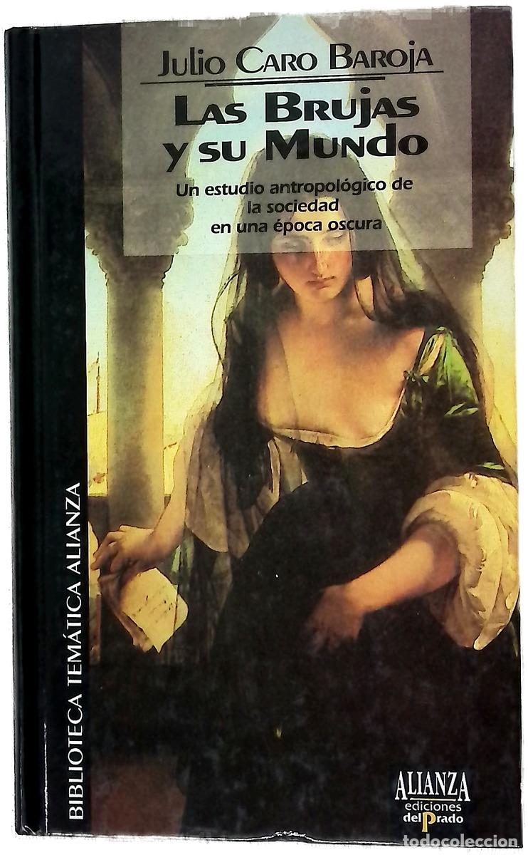 Livros em segunda m&atilde;o: Las brujas y su mundo - Caro Baroja, Julio
