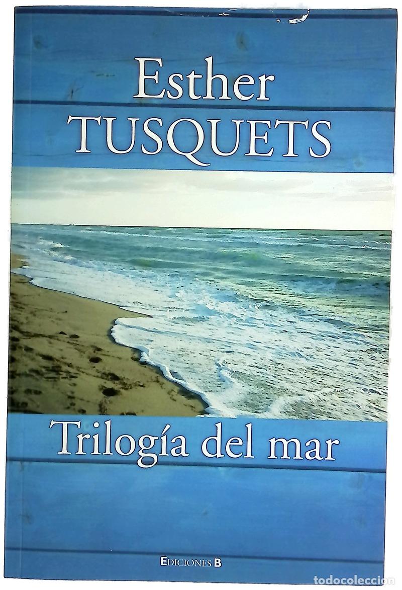 Libros: Trilog&iacute;a del mar - Tusquets, Esther