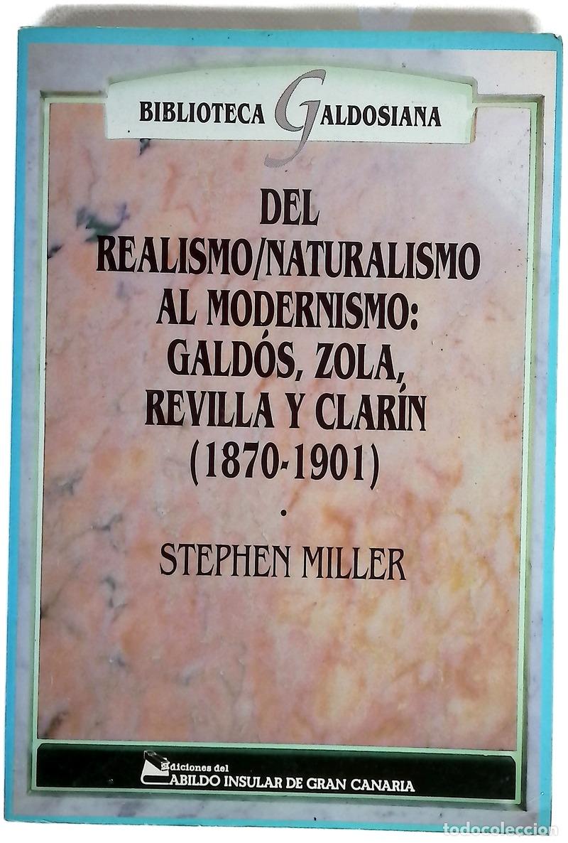 books: Del realismo/naturalismo al modernismo: Gald&oacute;s, Zola, Revilla y Clar&iacute;n (1870-1901)