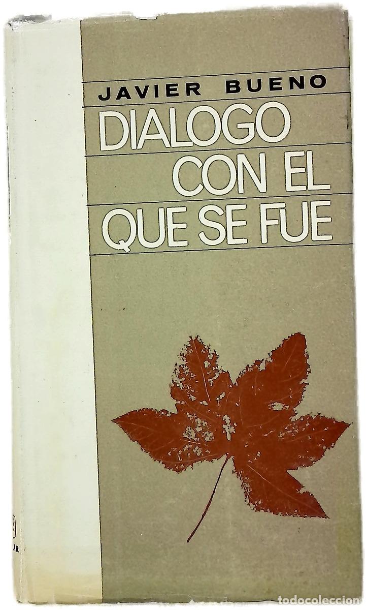 Libros: Di&aacute;logo con el que se fu&eacute; Pio Baroja... Ram&oacute;n del Valle-Incl&aacute;n. Antonio Machado...