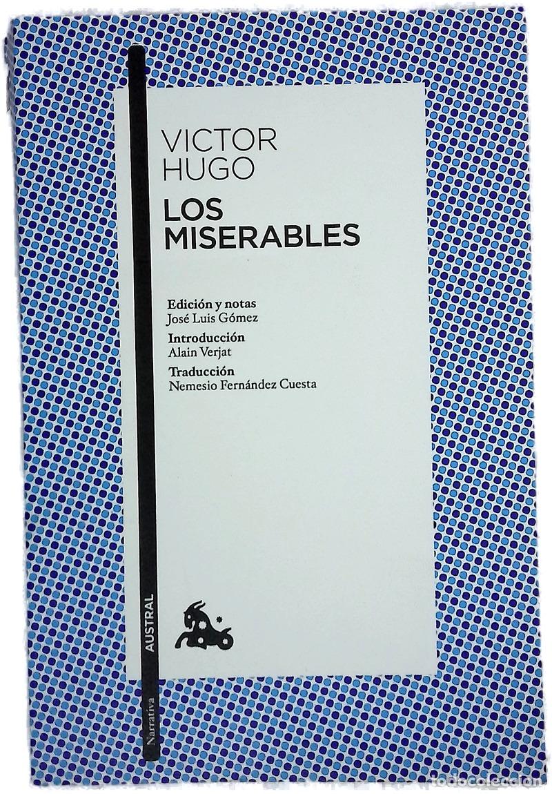 Libros: Los miserables - Hugo, Victor; G&oacute;mez, Jos&eacute; Luis; Verjat, Alain; Fern&aacute;ndez Cuesta, Nemesio