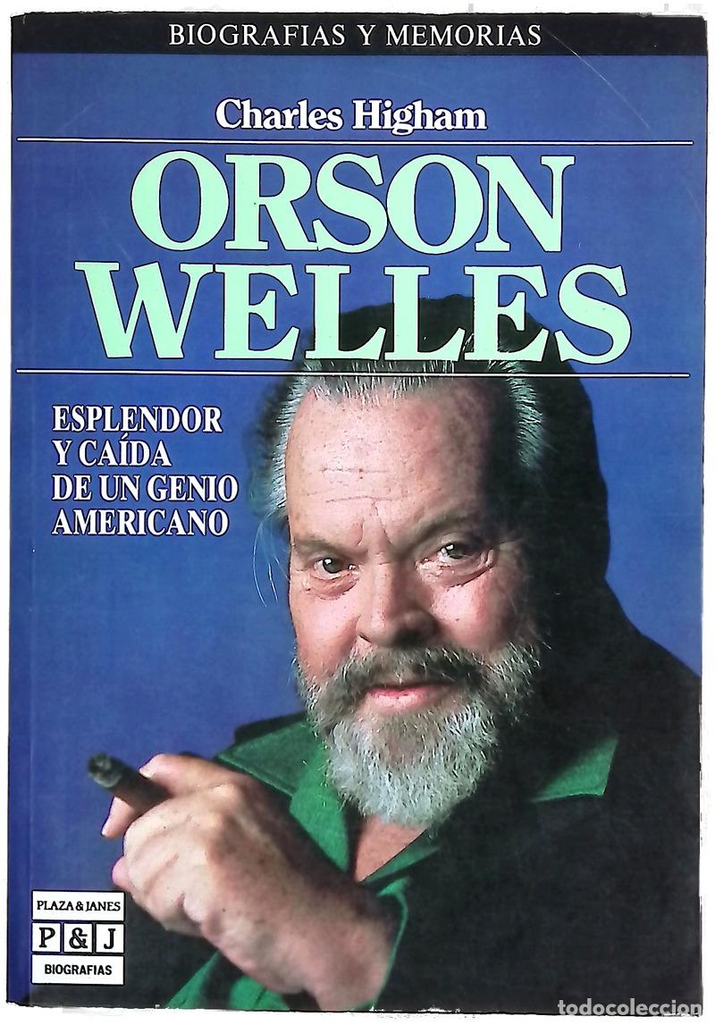 Libros: Orson Welles esplendor y ca&iacute;da de un genio americano