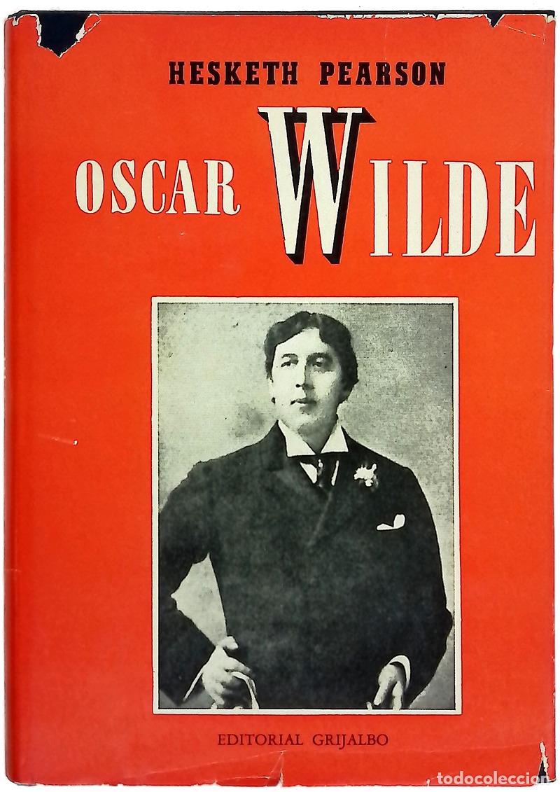 Libros: Vida de Oscar Wilde - Pearson, Hesketh