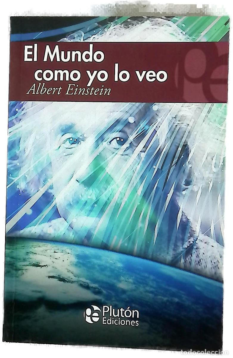 Libros: El mundo como yo lo veo - Einstein, Albert; Briggent, Benjamin