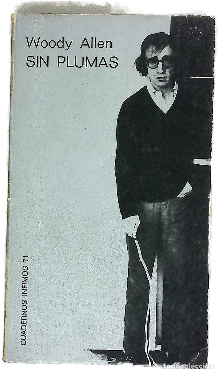 Libros: Sin plumas - Allen, Woody; Guarner, Jos&eacute; Luis
