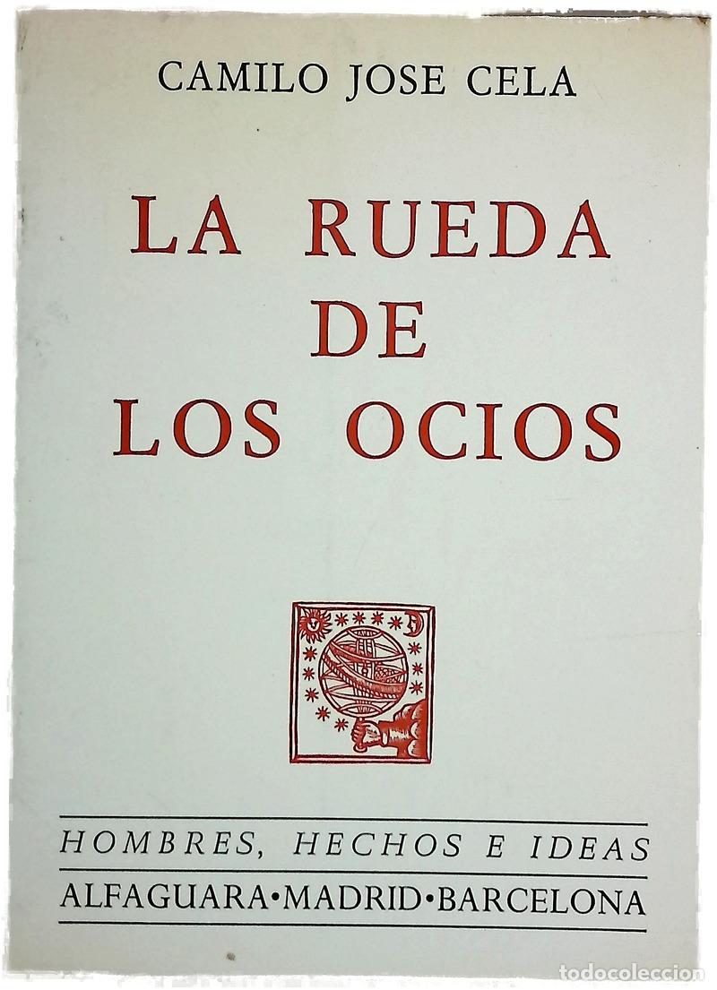 Libros: La rueda de los ocios - Cela, Camilo Jos&eacute;