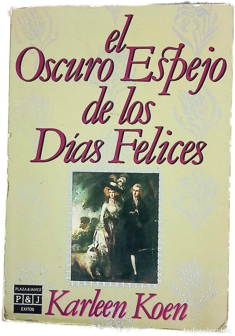 Libri di seconda mano: El Oscuro espejo de los d&iacute;as felices