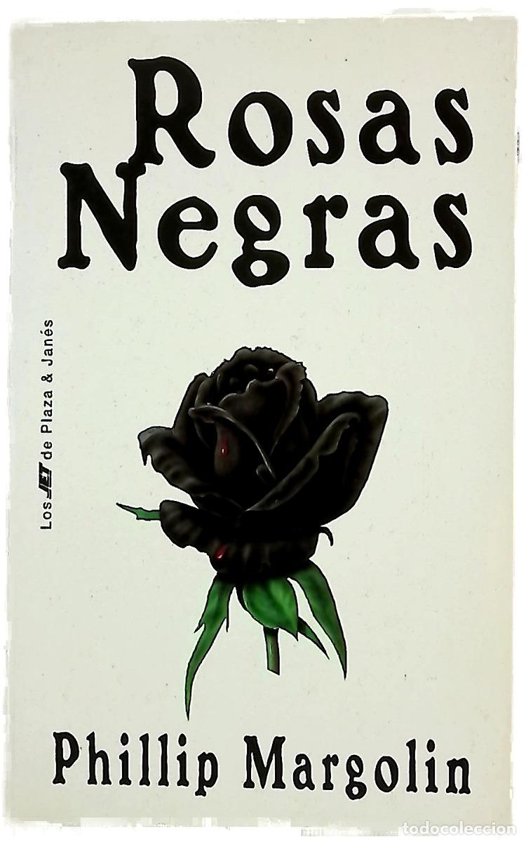 B&uuml;cher: Rosas negras - Margolin, Phillip; Mart&iacute;nez-Lage, Miguel