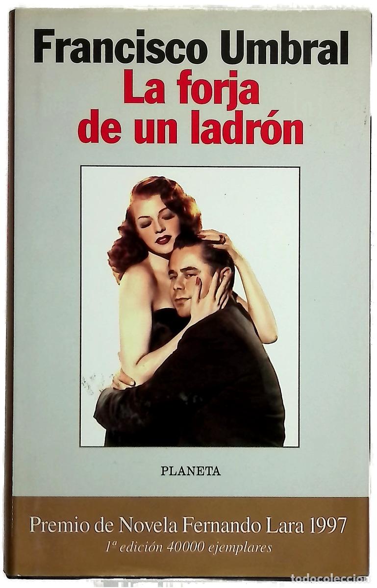 Libros: La forja de un ladr&oacute;n - Umbral, Francisco