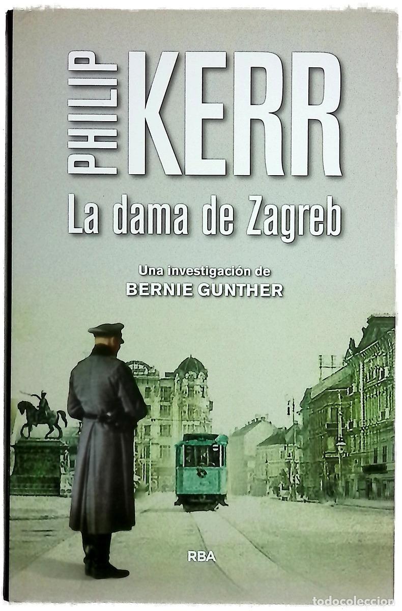 Livres: La dama de Zagreb - Kerr, Philip; Iriarte, Eduardo