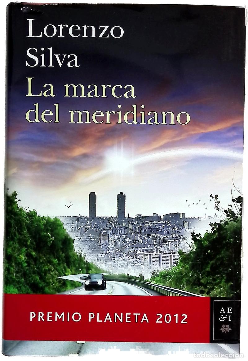 Libros: La marca del meridiano - Silva, Lorenzo