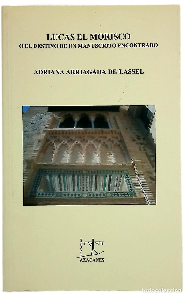 Livres: Lucas el morisco o El destino de un manuscrito encontrado