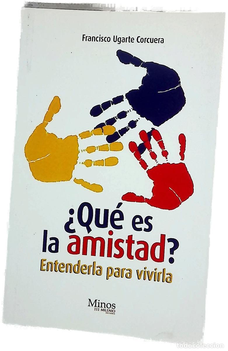 Livres: &iquest;Qu&eacute; es la amistad? - Ugarte Corcuera, Francisco