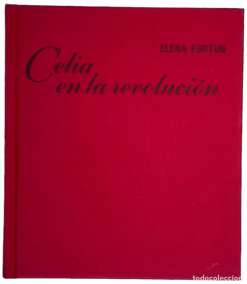 Libri di seconda mano: Celia en la revoluci&oacute;n - Fort&uacute;n, Elena; Balzola, Asun; Dorao, Marisol