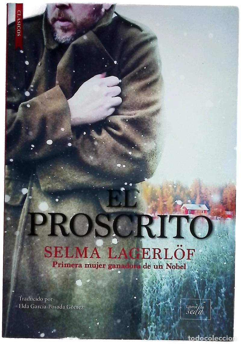 Libri di seconda mano: El proscrito - Lagerl&ouml;f, Selma; Garc&iacute;a-Posada, Elda