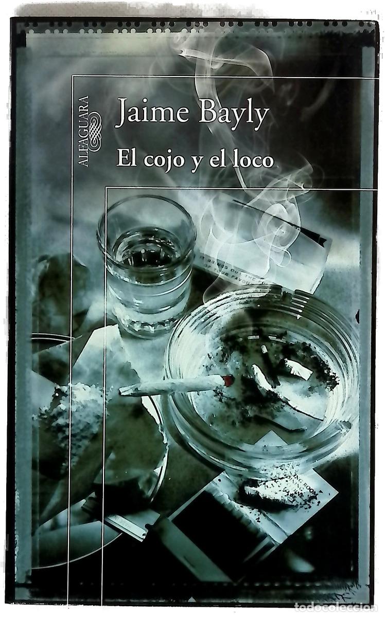 Libri di seconda mano: El cojo y el loco - Bayly, Jaime