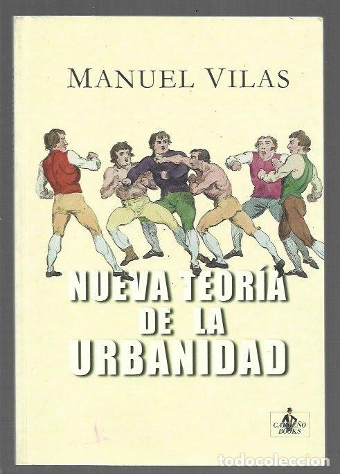Libri di seconda mano: NUEVA TEORIA DE LA URBANIDAD - VILAS, MANUEL