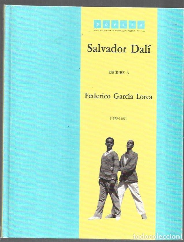 B&uuml;cher: POESIA. REVISTA ILUSTRADA DE INFORMACION POETICA. N&ordm; 27-28: SALVADOR DALI ESCRIBE A FEDERICO GARCIA