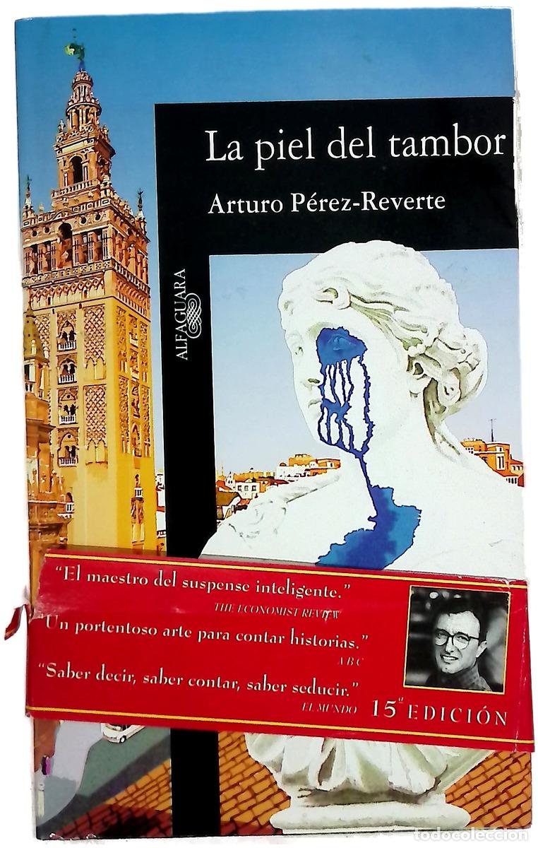 Libros: La piel del tambor - P&eacute;rez-Reverte, Arturo