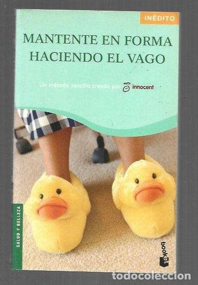 books: MANTENTE EN FORMA HACIENDO EL VAGO - INNOCENT