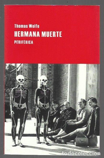 books: HERMANA MUERTE - WOLFE, THOMAS