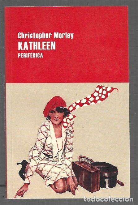 Libri di seconda mano: KATHLEEN - MORLEY, CHRISTOPHER