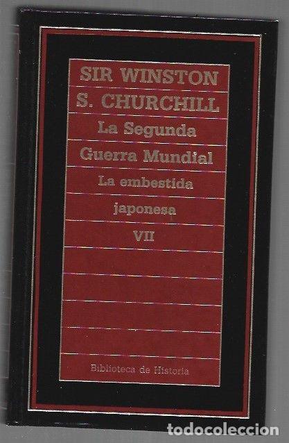 B&uuml;cher: MEMORIAS. LA SEGUNDA GUERRA MUNDIAL IV. EL GOZNE DEL DESTINO 1. LA EMBESTIDA JAPONESA - CHURCHILL, W