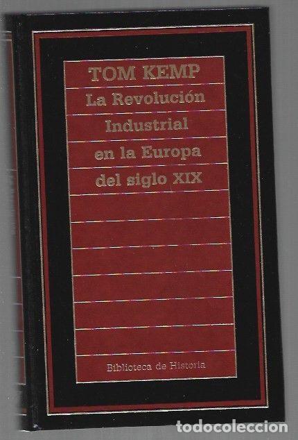 B&uuml;cher: REVOLUCION INDUSTRIAL EN LA EUROPA DEL SIGLO XIX - LA - KEMP, TOM