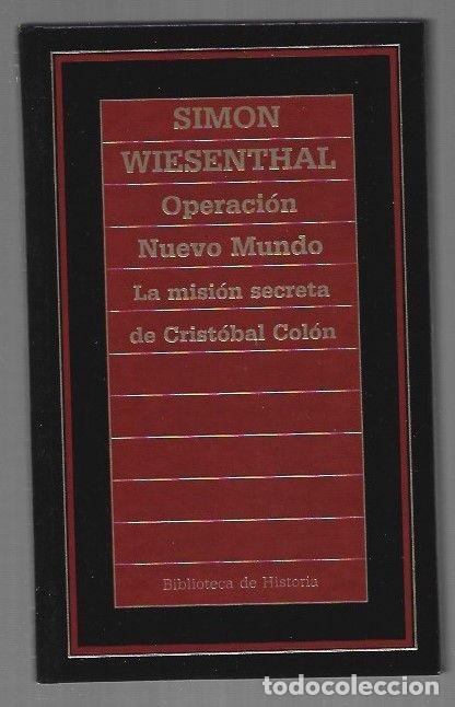 Libri di seconda mano: OPERACION NUEVO MUNDO. LA MISION SECRETA DE CRISTOBAL COLON - WIESENTHAL, SIMON