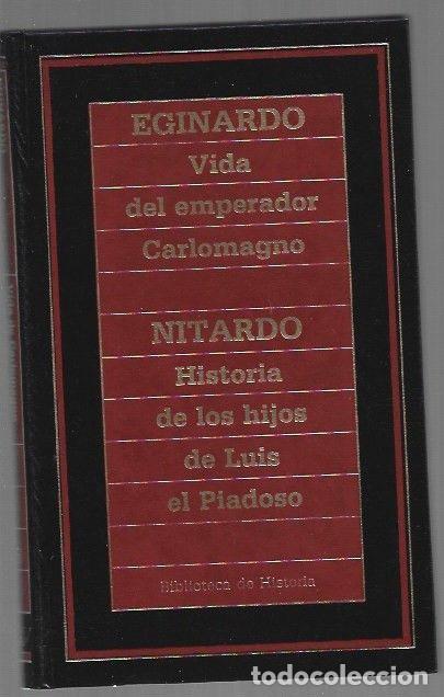 B&uuml;cher: VIDA DEL EMPERADOR CARLOMAGNO / HISTORIA DE LOS HIJOS DE LUIS EL PIADOSO - EGINARDO / NITARDO
