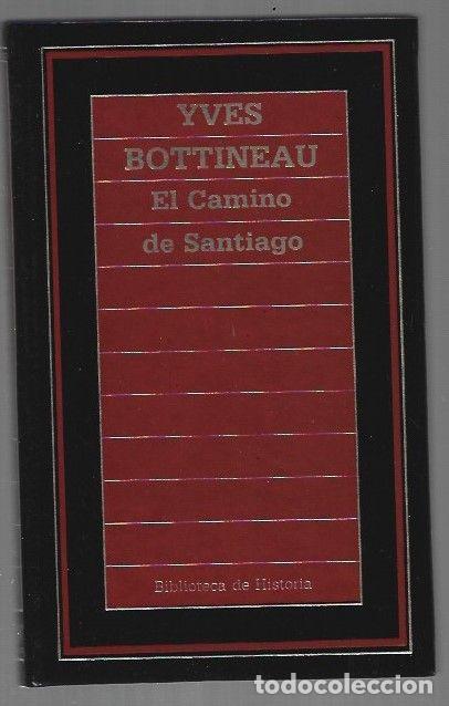 Libri di seconda mano: CAMINO DE SANTIAGO - EL - BOTTINEAU, YVES