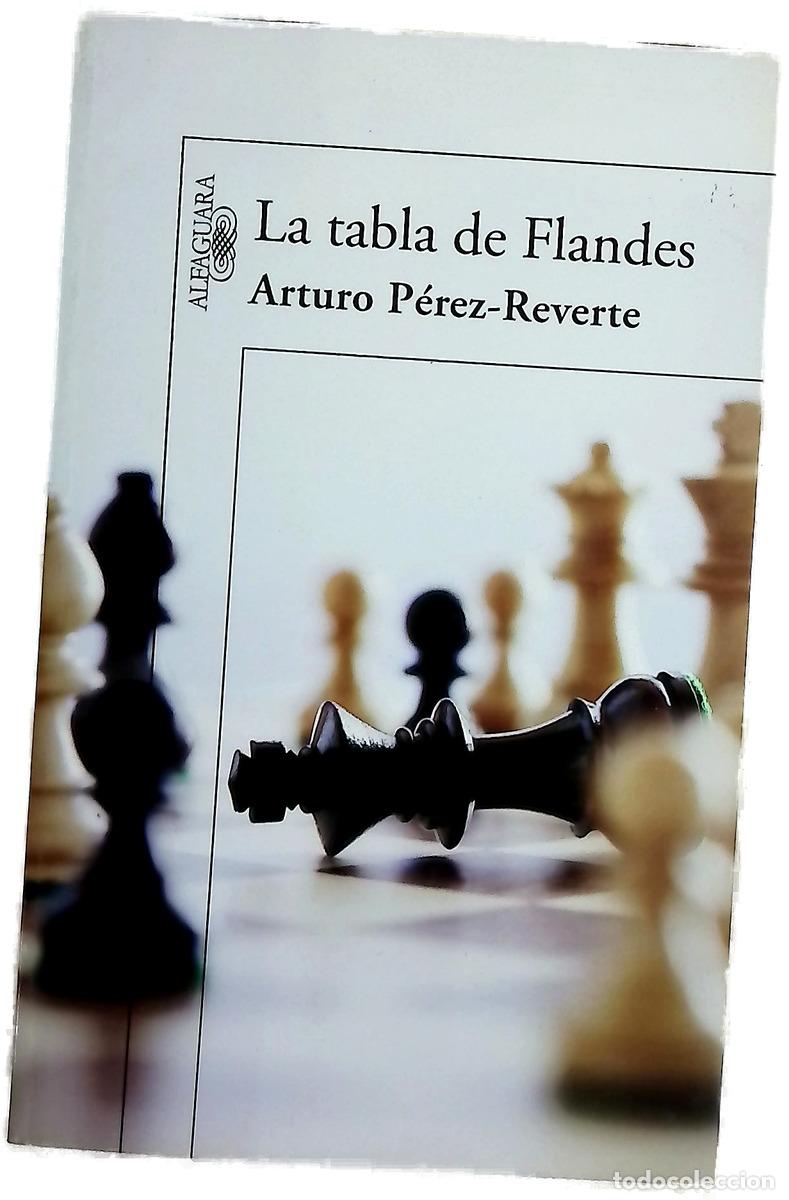 Libros: La tabla de Flandes - P&eacute;rez-Reverte, Arturo
