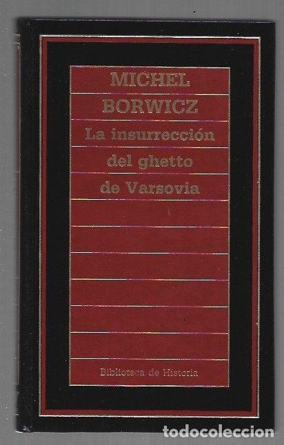 Libros: INSURRECCION DEL GHETTO DE VARSOVIA - LA - BORWICZ, MICHEL
