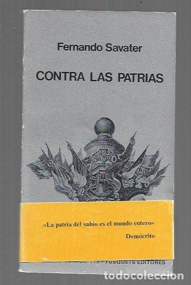 Livres: CONTRA LAS PATRIAS - SAVATER, FERNANDO