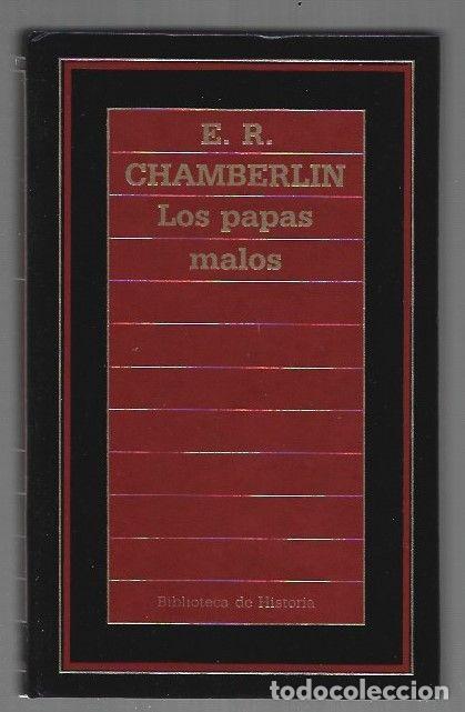 Libros: PAPAS MALOS - LOS - E. R. CHAMBERLIN - Foto 1